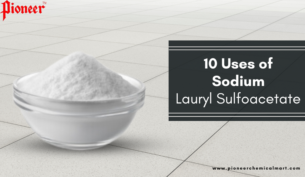 10 Uses of Sodium Lauryl Sulfoacetate | Pioneer Chemicals